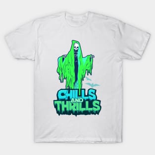 Chills And Thrills Haunted - Halloween! T-Shirt